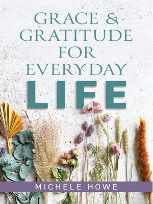 cover image of Grace & Gratitude for Everyday Life
